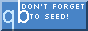 a qbittorrent banner that reads 'don't forget to seed'